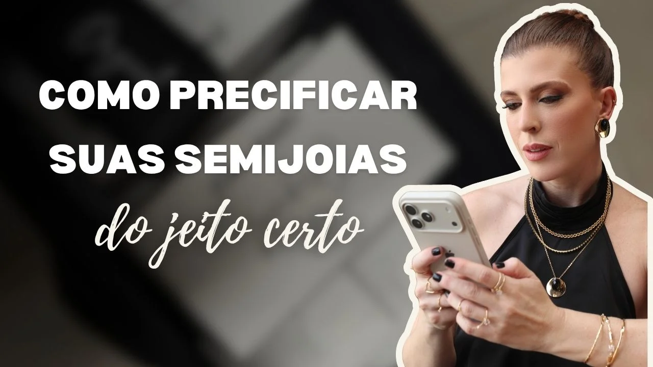 Como Precificar Suas Semijoias do Jeito Certo (e Parar de Trabalhar Sem Lucro)
